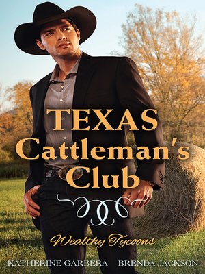 cover image of Texas Cattleman's Club--Wealthy Tycoons Bks 1-2